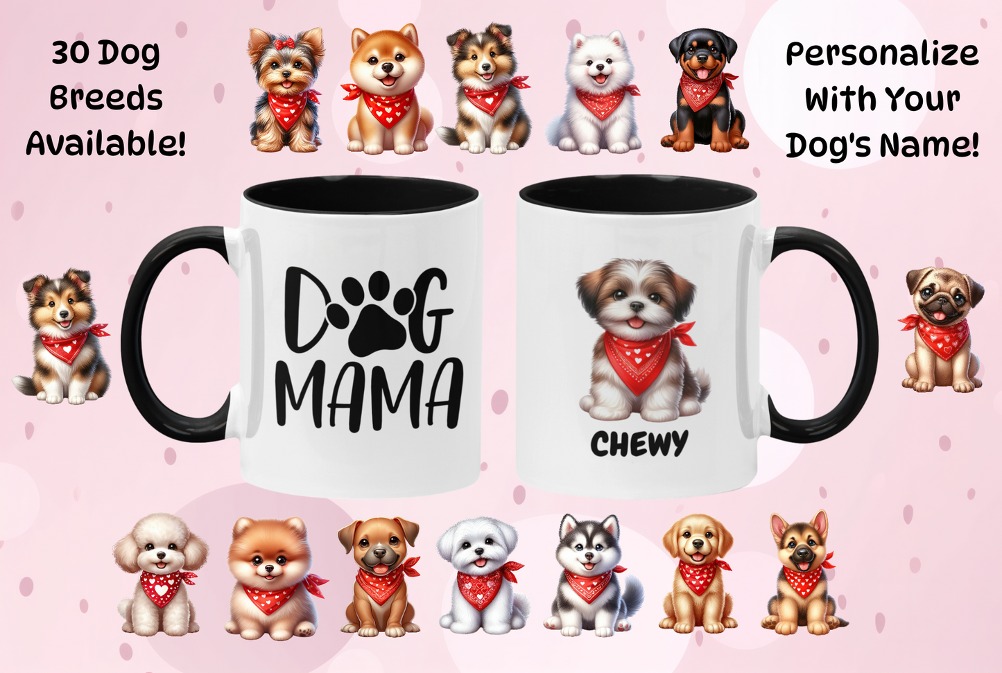 Dog Mama Personalized Ceramic Coffee Mug - The perfect gift for the Dog loving Mom with 30 Dog breeds to choose from!